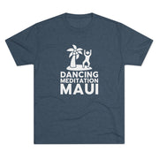 Unisex Tri-Blend Crew Tee  - Dancing Meditation Maui Shirt