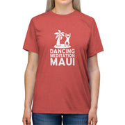 Unisex Tri-Blend Tee -- Special Release  - Dancing Meditation & Livin' Aloha Collab