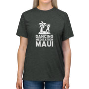 Unisex Tri-Blend Tee -- Special Release  - Dancing Meditation & Livin' Aloha Collab