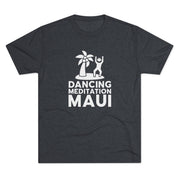 Unisex Tri-Blend Crew Tee  - Dancing Meditation Maui Shirt